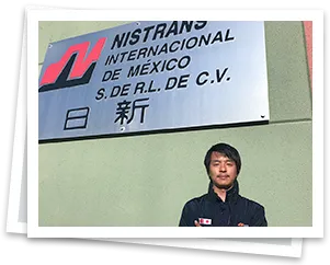 NISTRANS INTERNACIONAL DE MEXICO, S.DE R.L.DE C.V. Head Office Hisamoto Shotaro